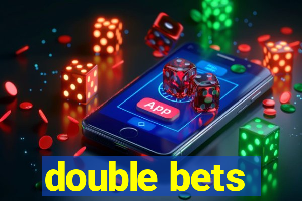 double bets